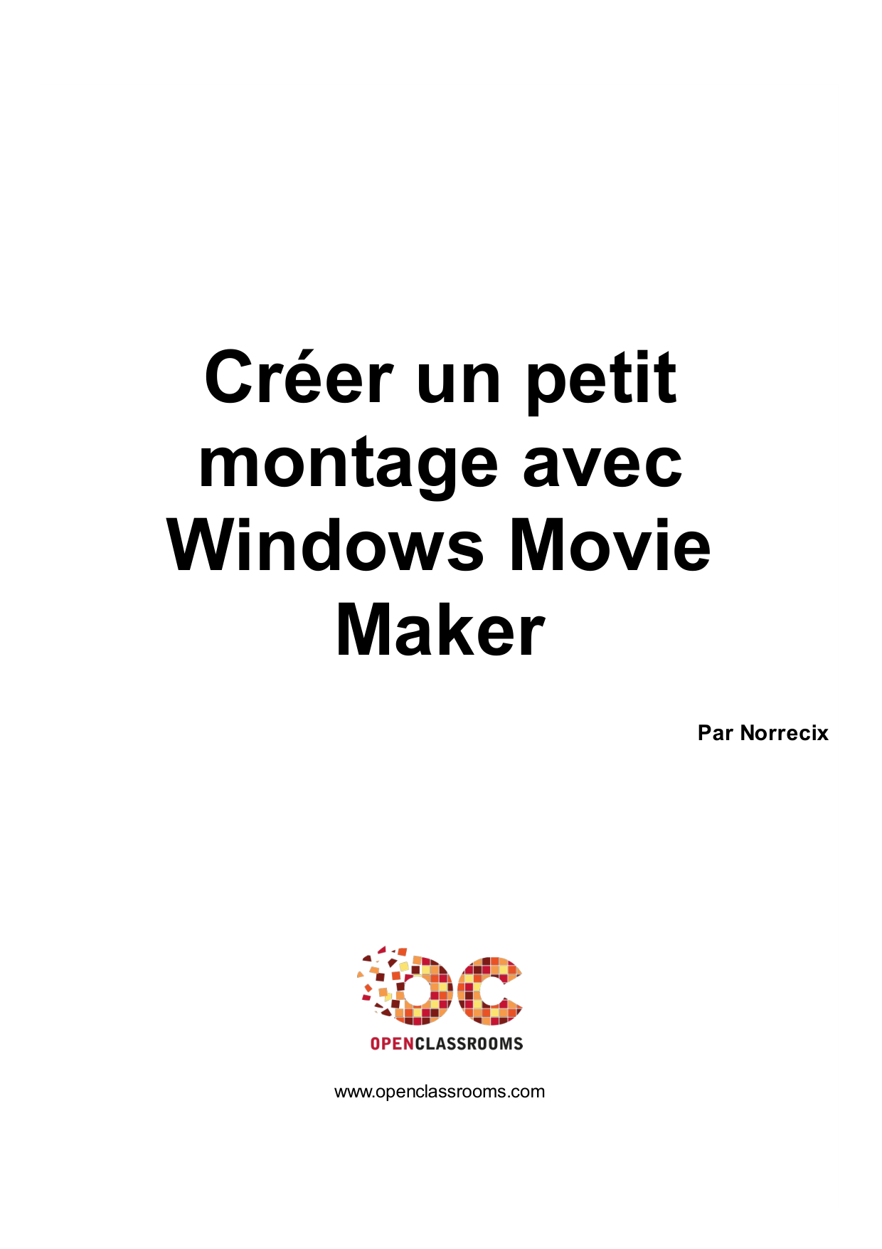 Couverture — Créer un petit montage avec Windows Movie Maker