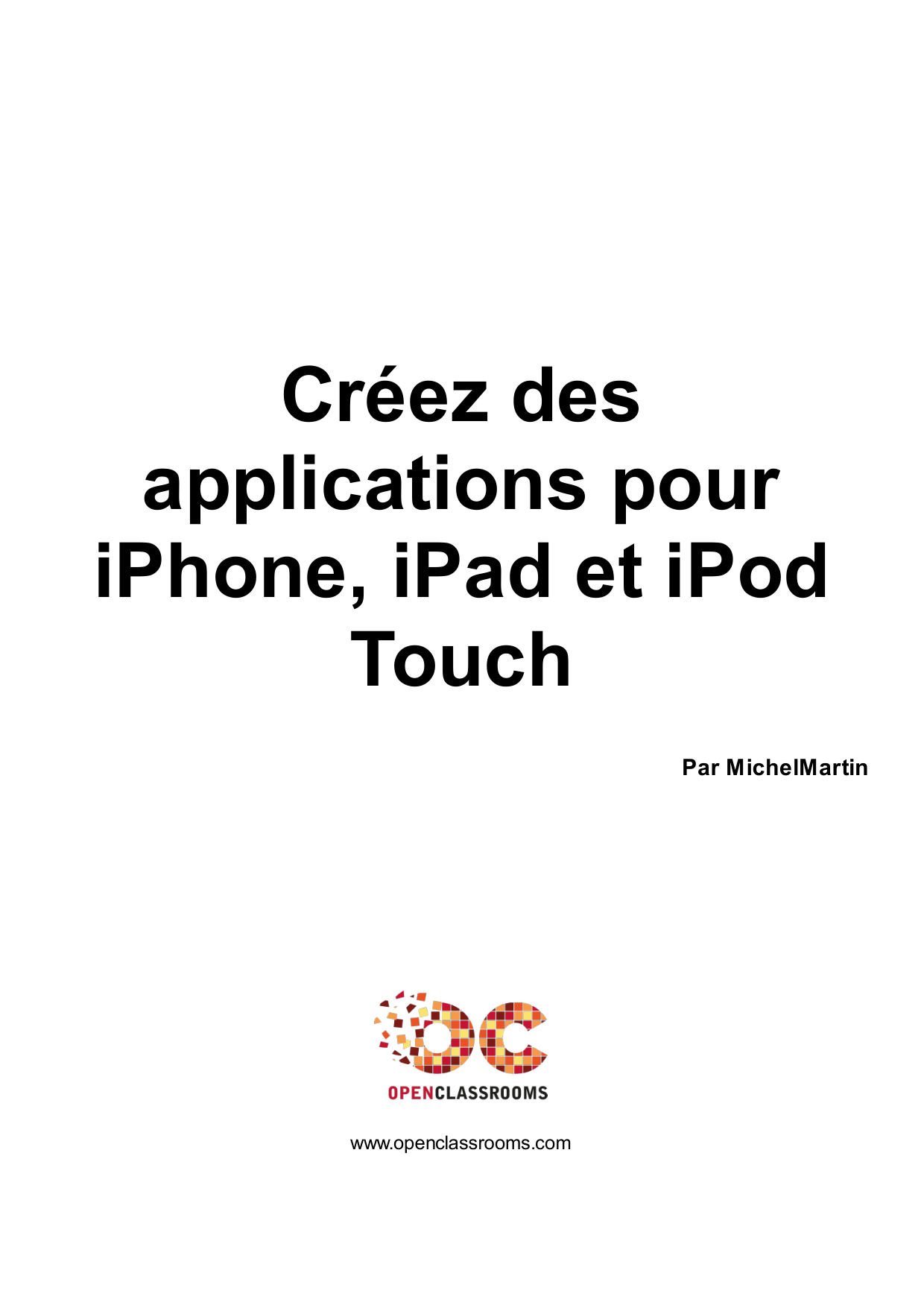 Couverture — Créez des applications pour iPhone, iPad et iPod Touch