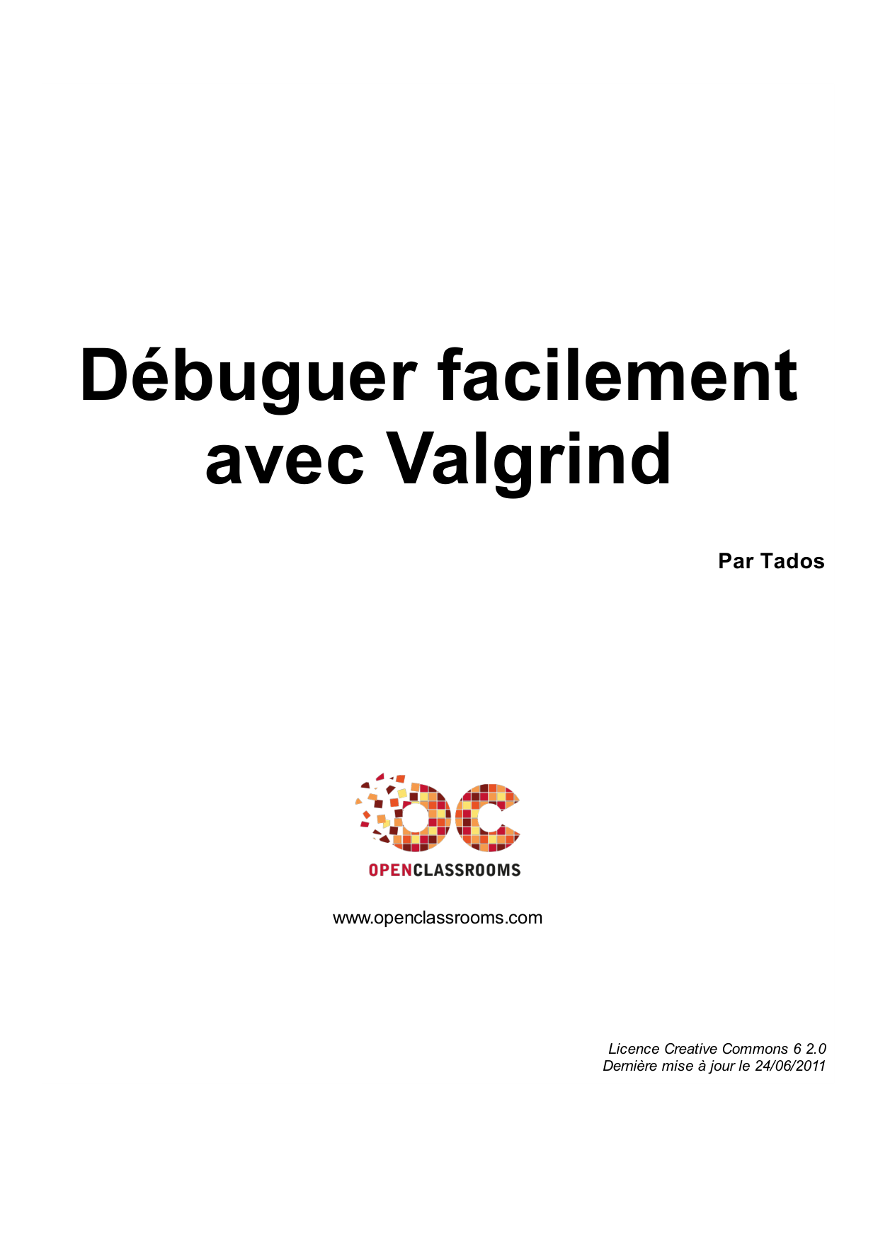 Couverture — Débuguer facilement avec Valgrind