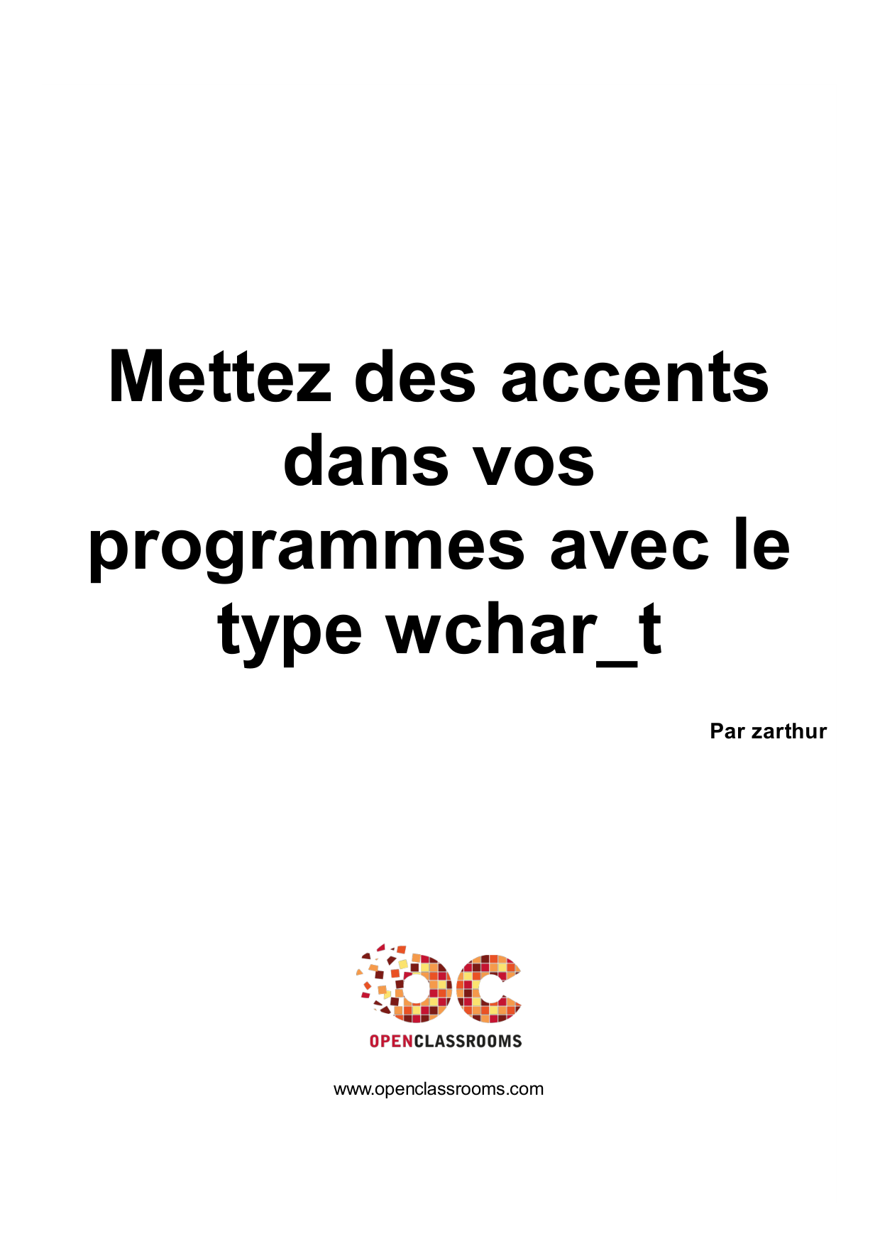 Couverture — Mettez des accents dans vos programmes avec le type wchar_t