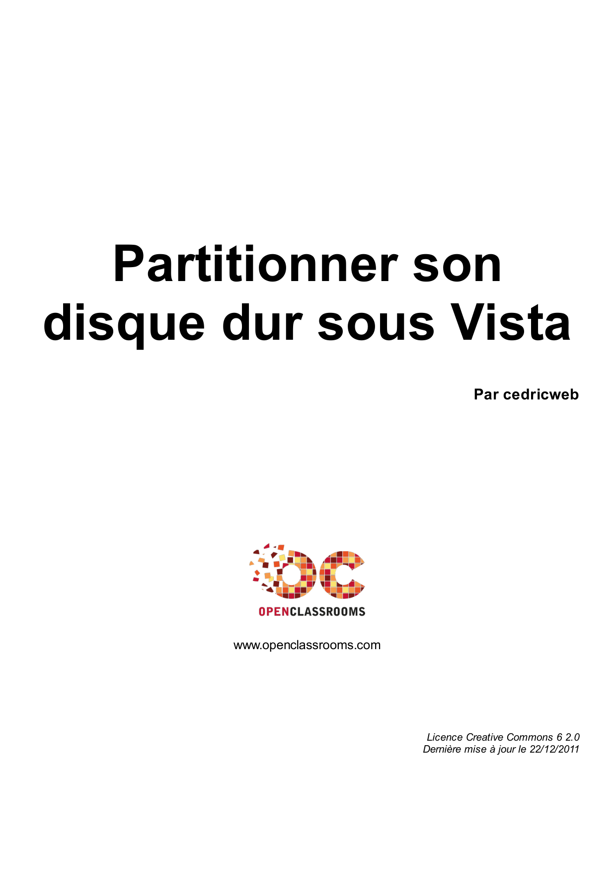 Couverture — Partitionner son disque dur sous Vista