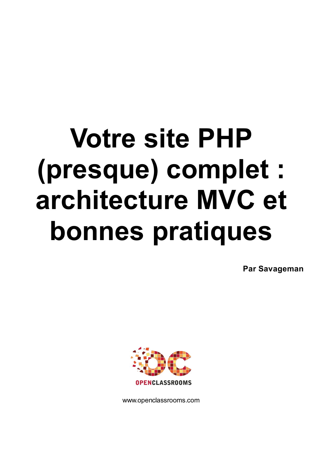 Couverture — Votre site PHP (presque) complet : architecture MVC et bonnes pratiques